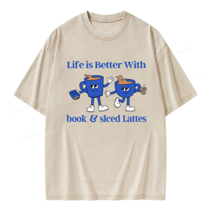 Pagewings Life is Better With Books And Iced Lattes Unisex Washed T-shirt