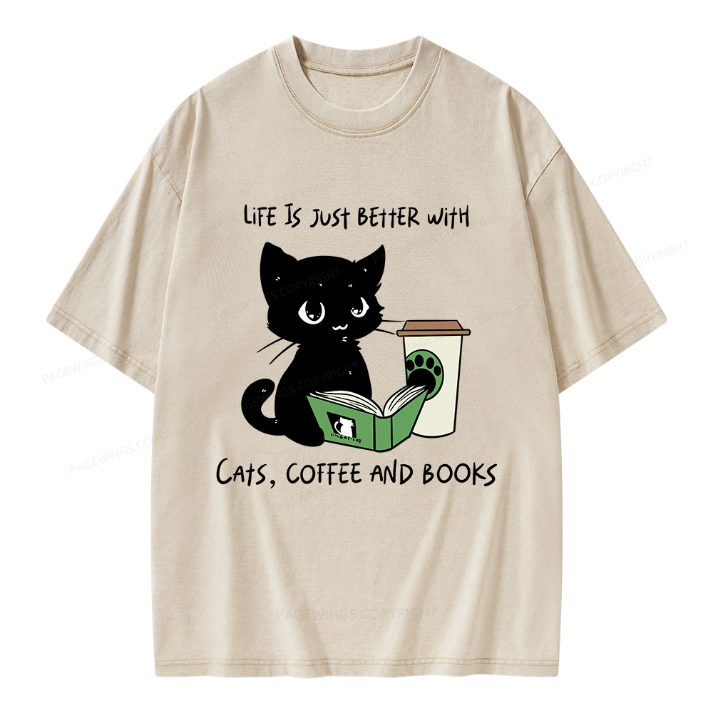 Pagewings Life Is Just Better With Cats Coffee And Books Unisex Washed T-shirt