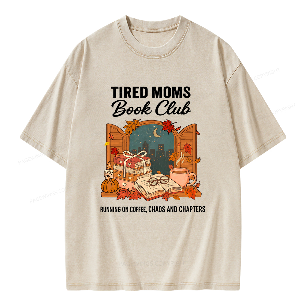 Pagewings Tired Moms Book Club Unisex Washed T-shirt