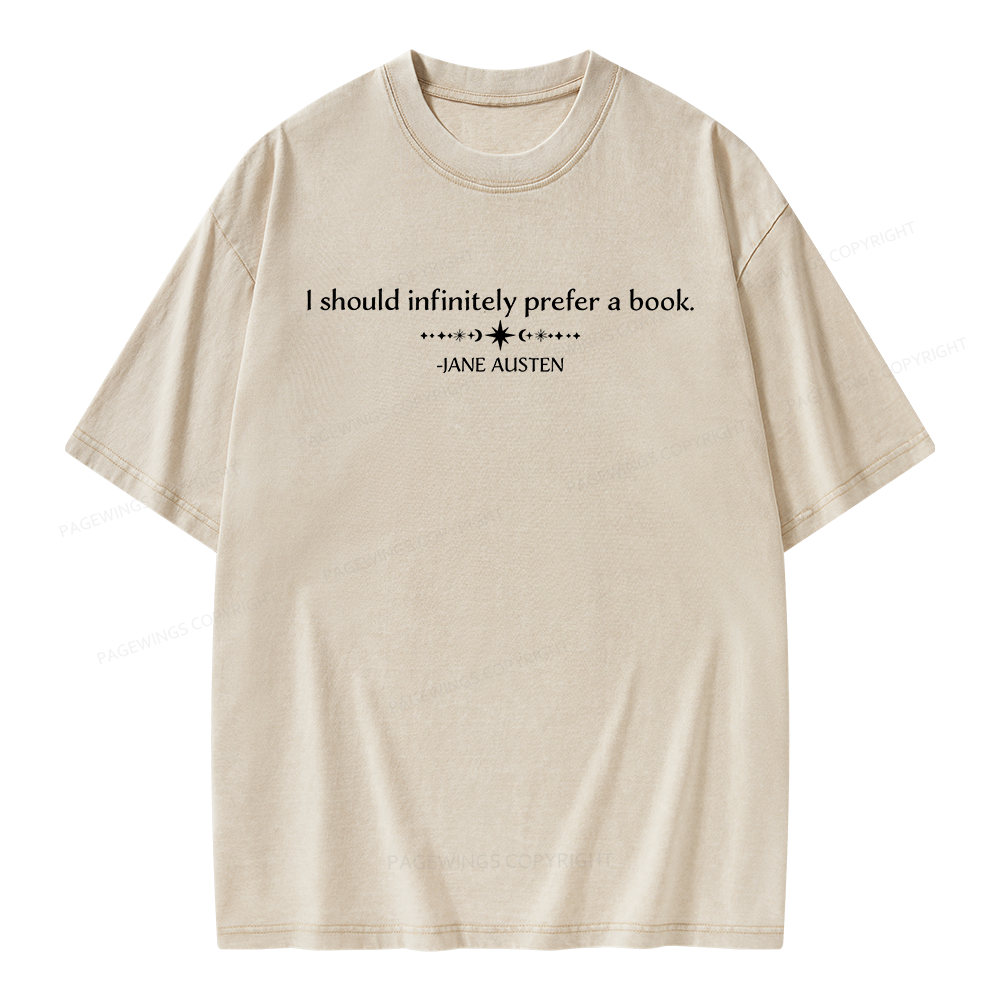 Pagewings  I Should Infinitely Prefer a Book Unisex Washed T-shirt