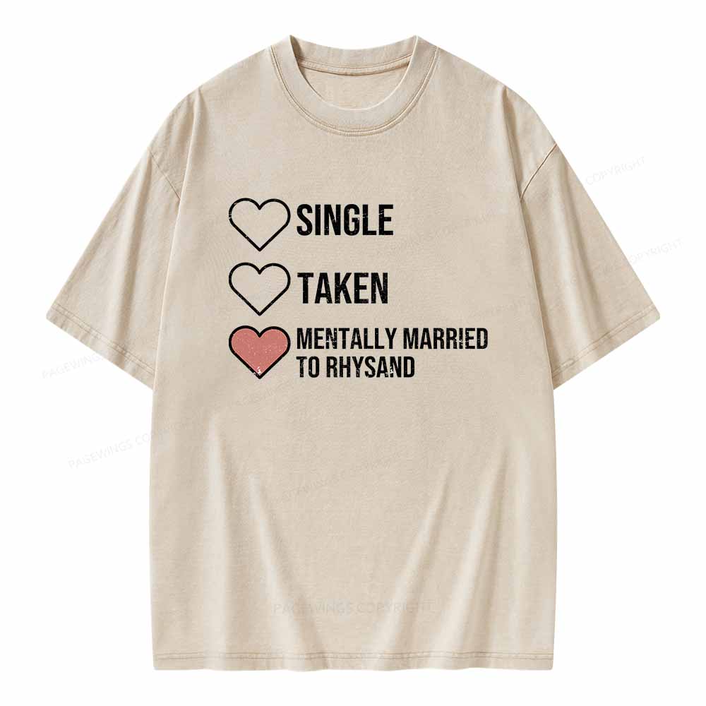 Pagewings Mentally Married To Rhysand  Unisex Washed T-shirt