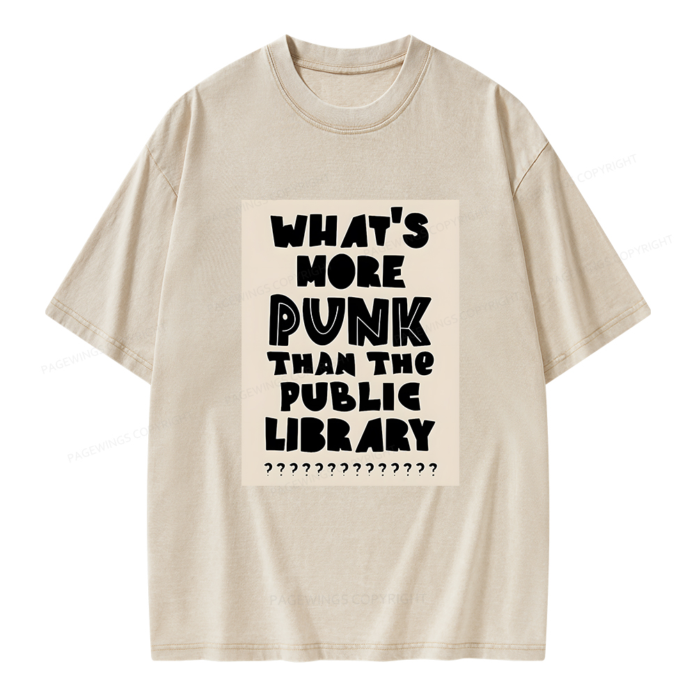 Pagewings What's More Punk Than The Public Library Unisex Washed T-shirt