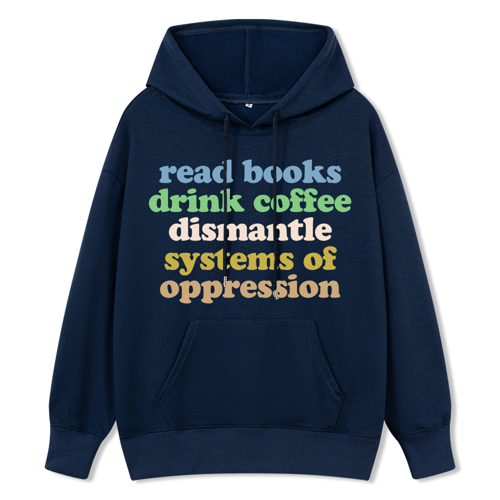 Pagewings Read Books Drink Coffee Dismantle Systems Unisex Classic Hoodie