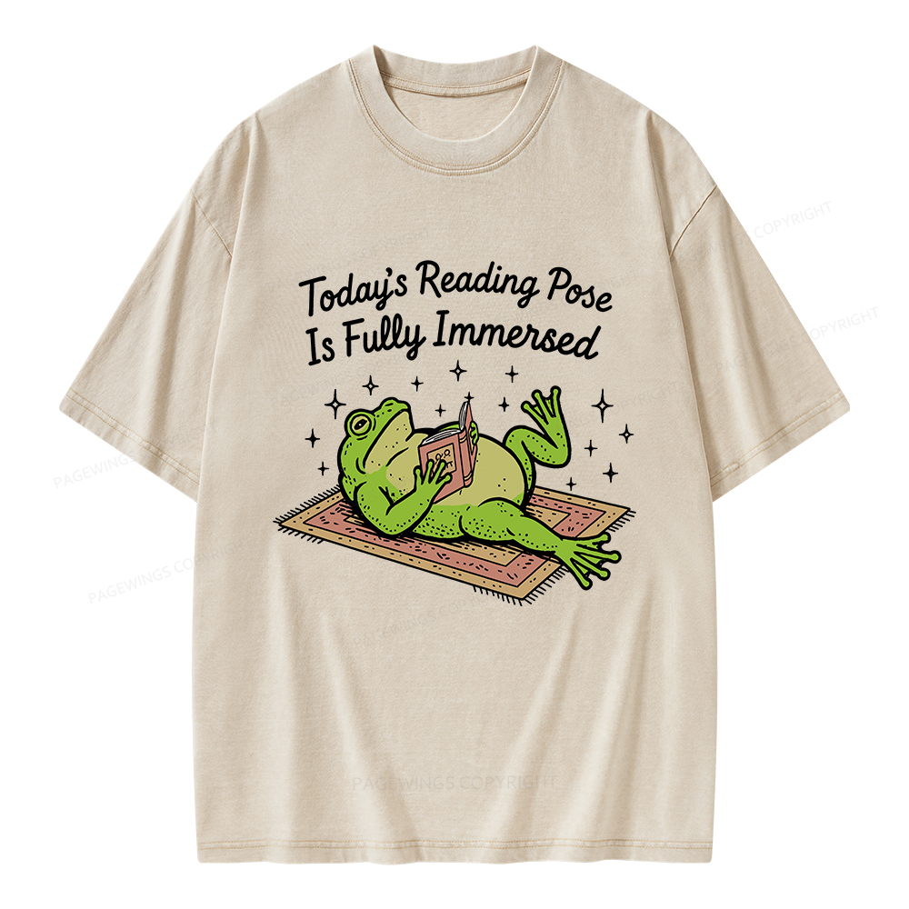 Pagewings Today's Reading Pose Is Fully Immersed Unisex Washed T-shirt