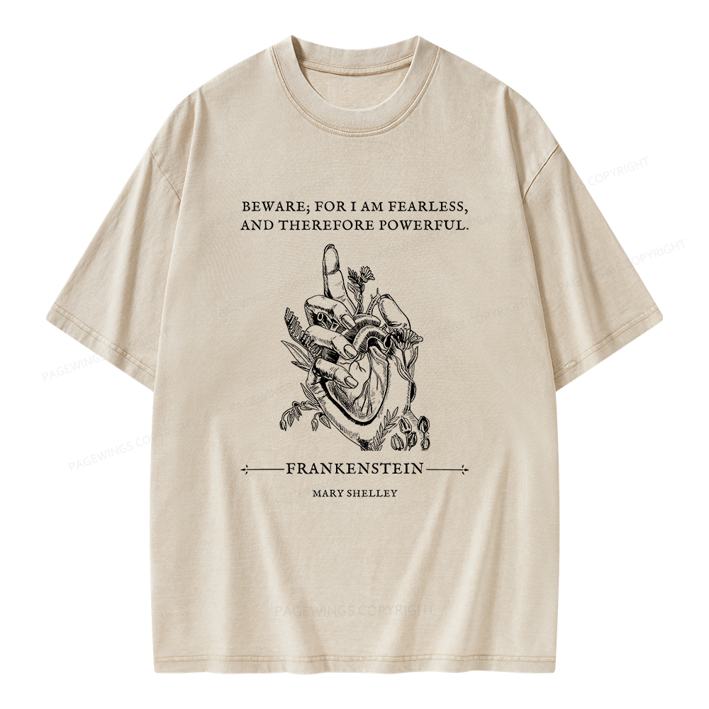 Pagewings Beware For I Am Fearless And Therefore Powerful Unisex Washed T-shirt