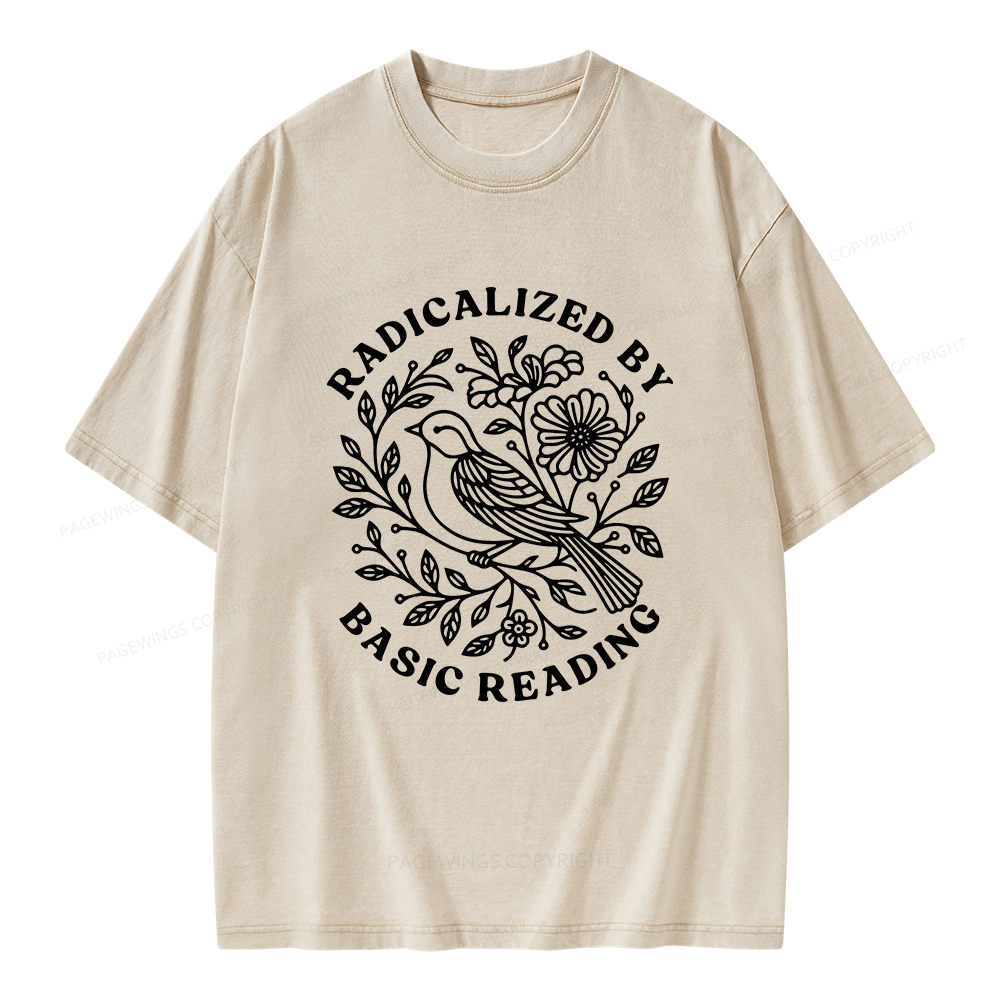 Pagewings Radicalized By Basic Reading Unisex Washed T-shirt