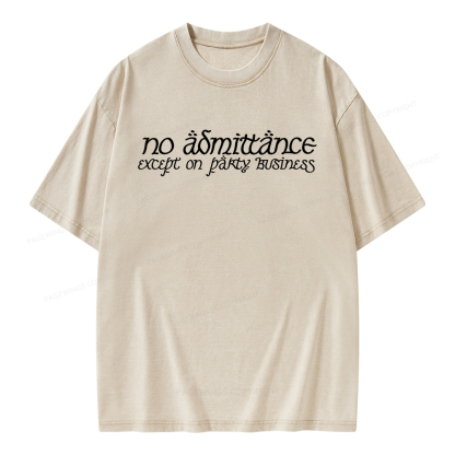 Pagewings No Admittance Except on Party Business Unisex Washed T-shirt