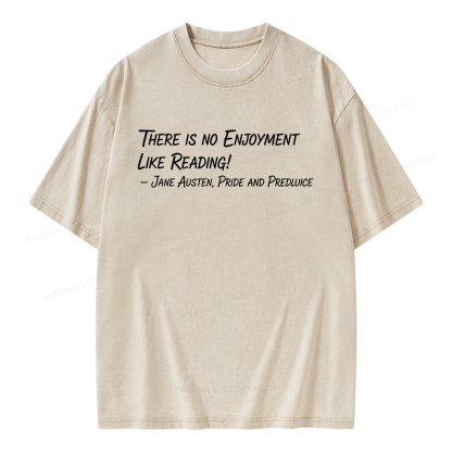Pagewings There Is No Enjoyment Like Reading Unisex Washed T-shirt