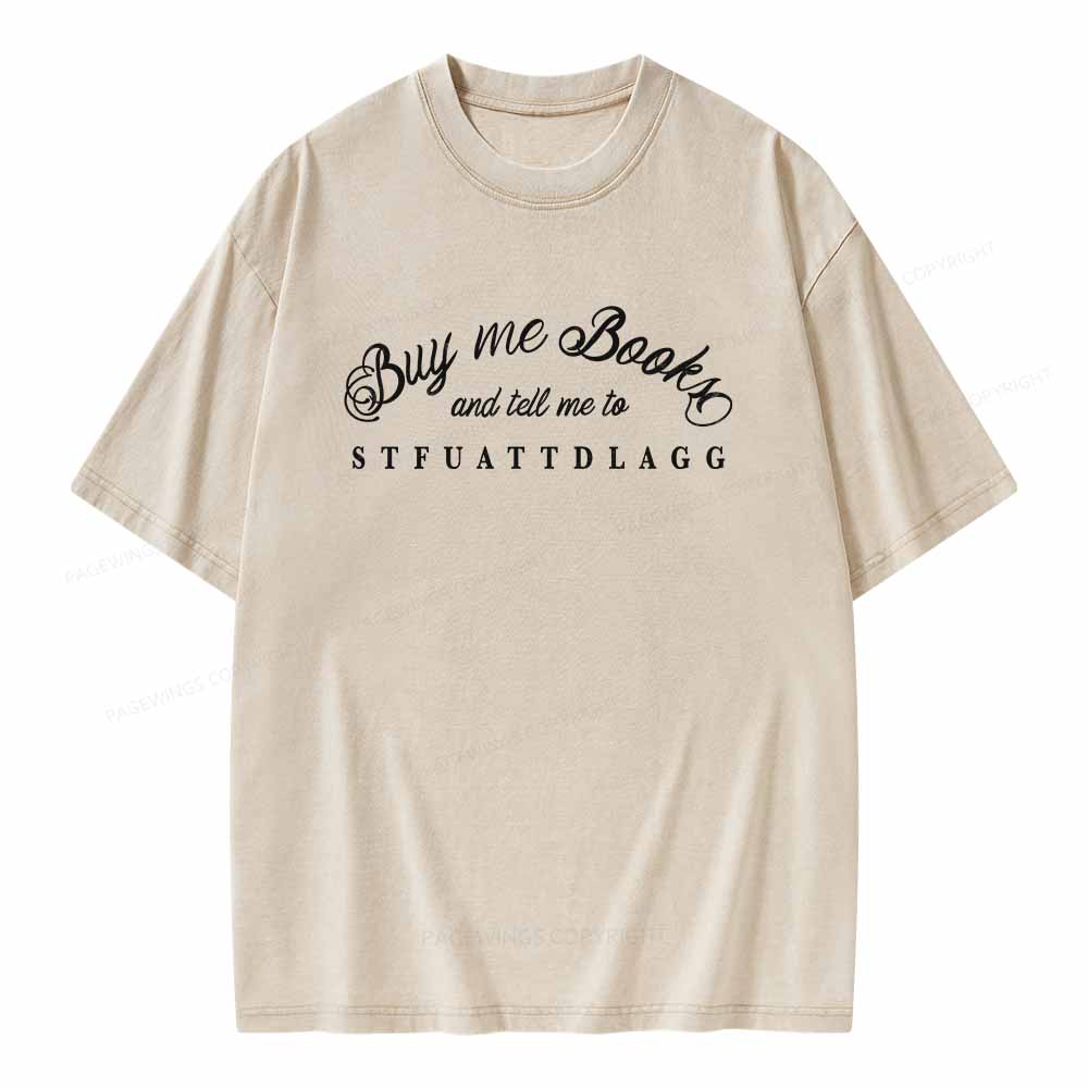 Pagewings Buy Me Books Shirt Unisex Washed T-shirt