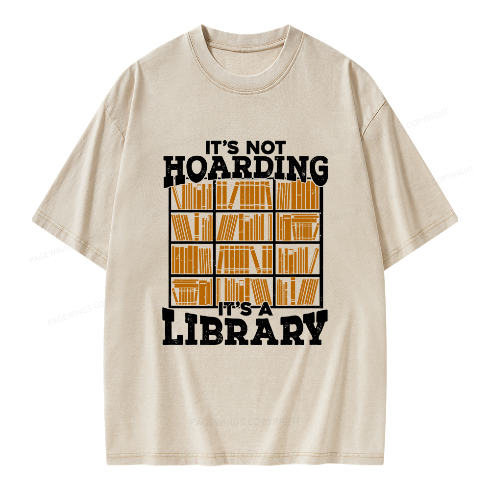 Pagewings It's Not Hoarding It's A Library Unisex Washed T-shirt
