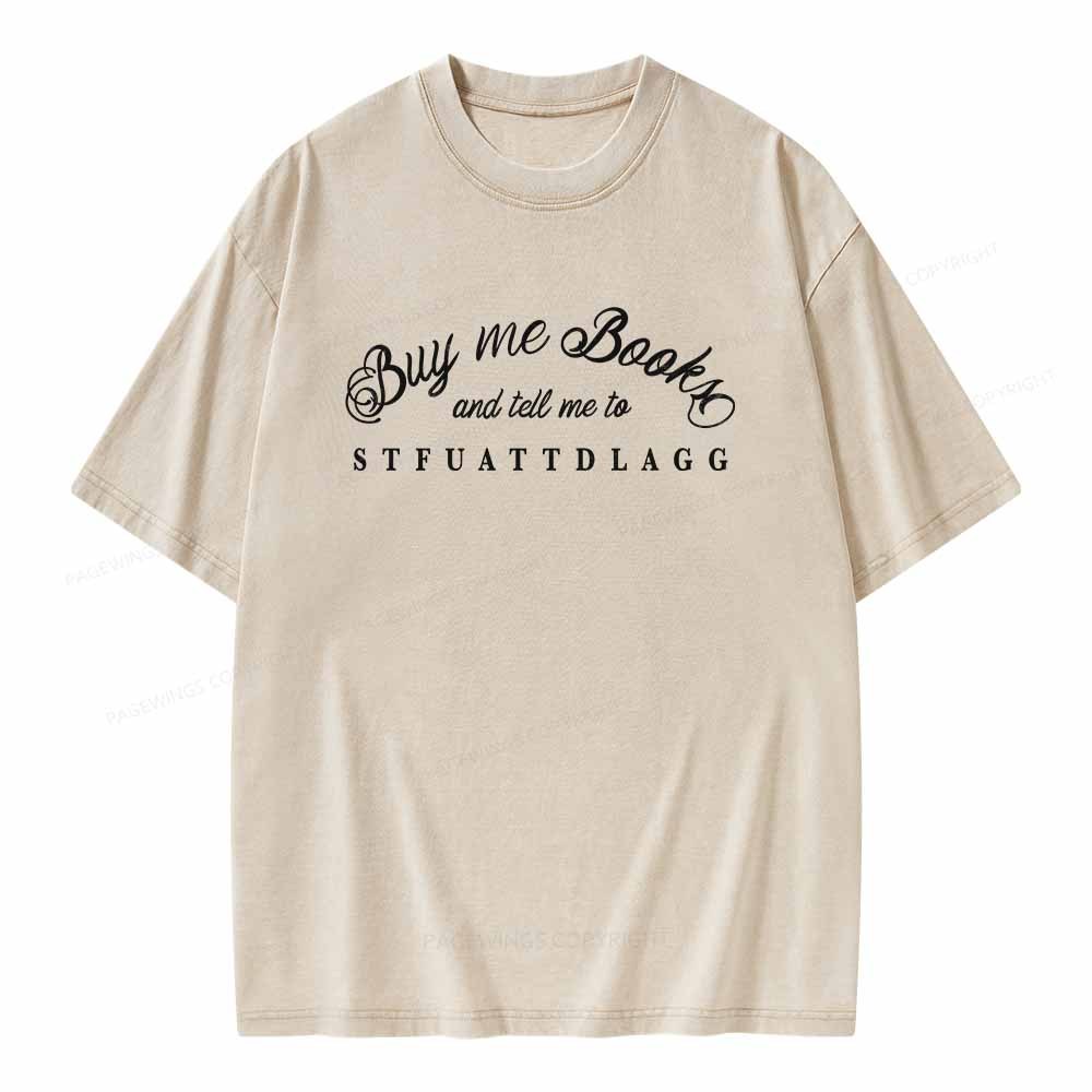 Pagewings Buy Me Books Shirt Unisex Washed T-shirt
