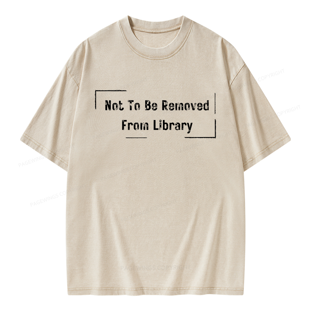 Pagewings Not To Be Removed From Library Unisex Washed T-shirt