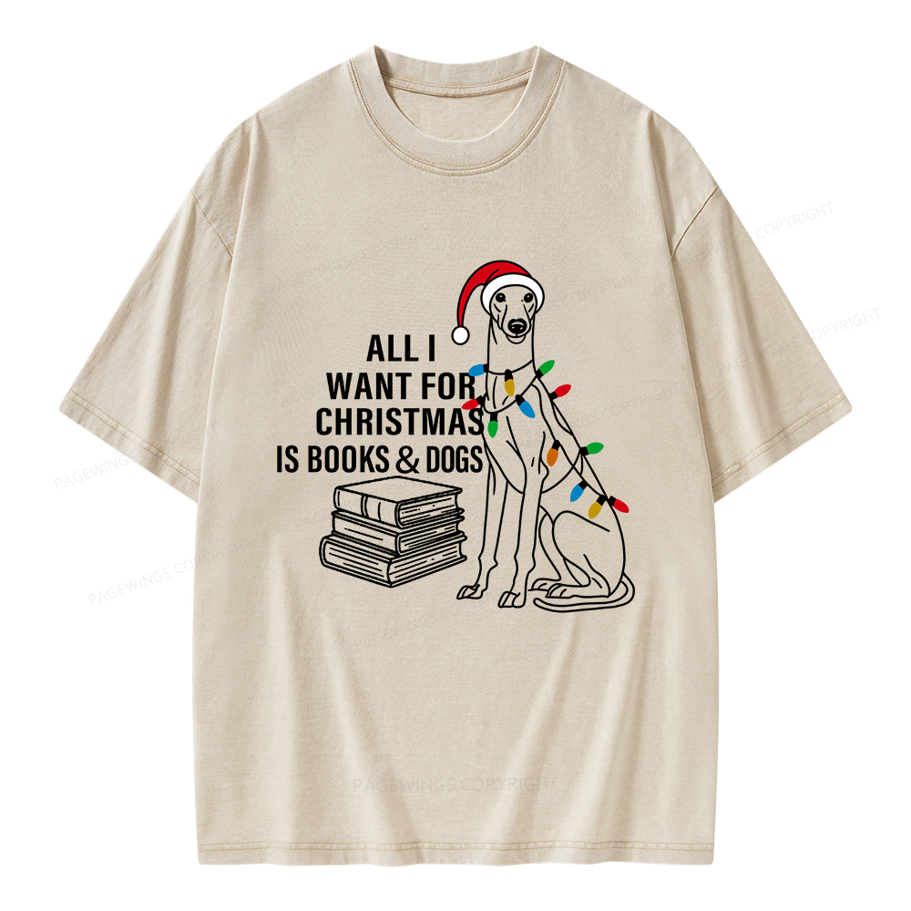 Pagewings All I Want For Christmas Is Books and Dogs Unisex Washed T-shirt