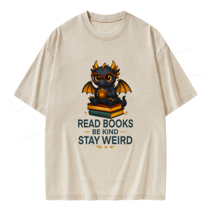 Pagewings Funny Dragon Read Books Be Kind Stay Weird Unisex Washed T-shirt