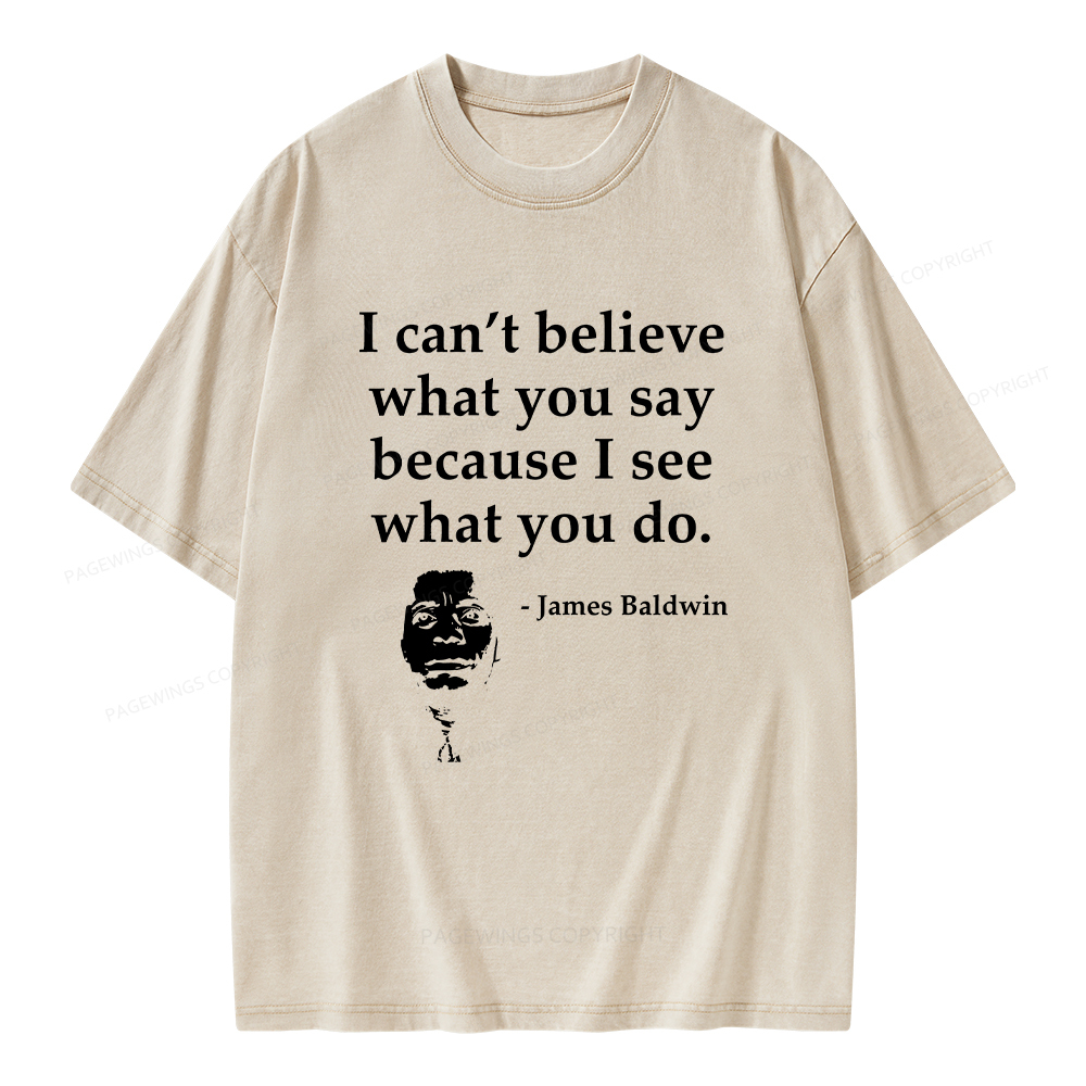 Pagewings I Can’t Believe What You Say Unisex Washed T-shirt