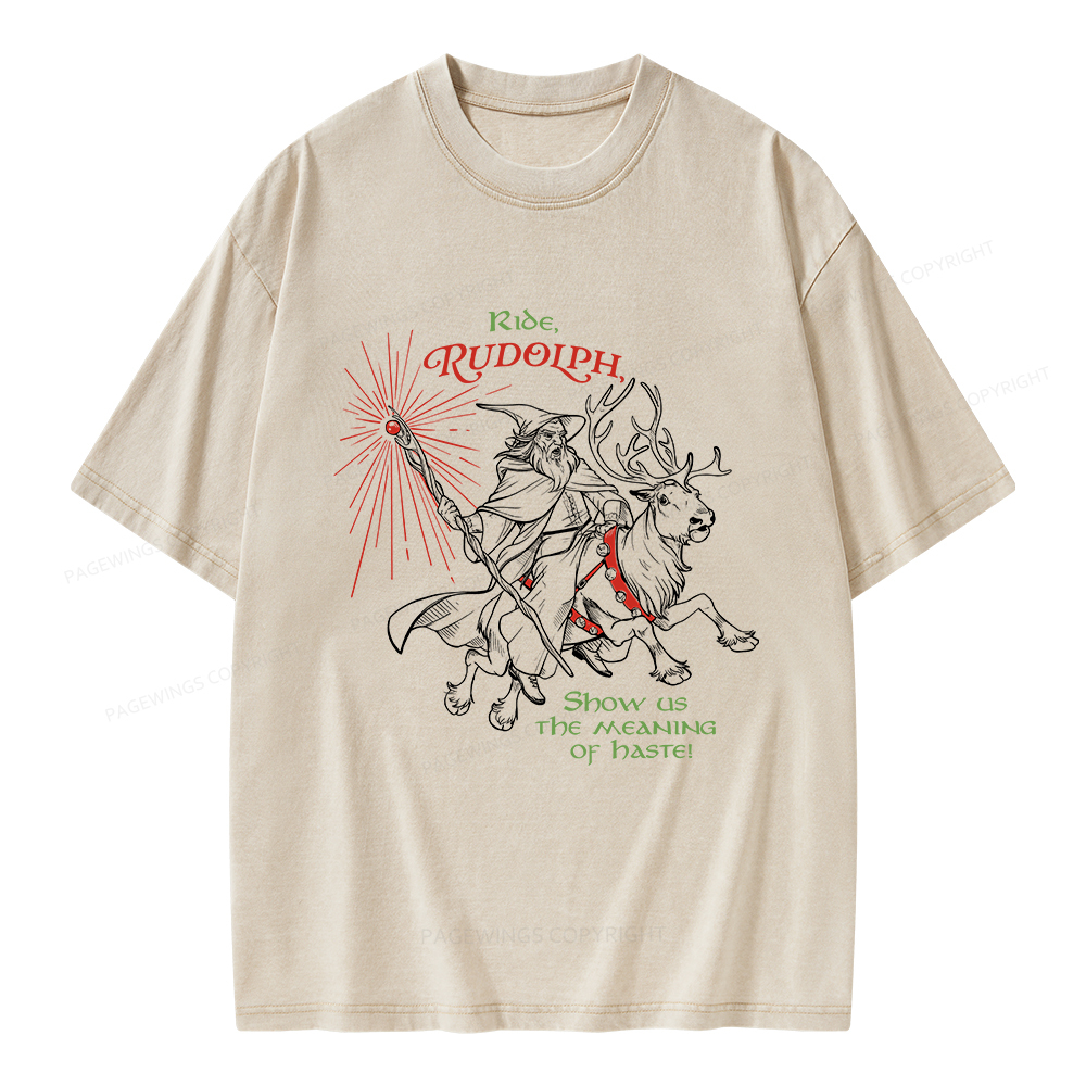 Pagewings Funny Christmas Show Us The Meaning Of Haste Unisex Washed T-shirt