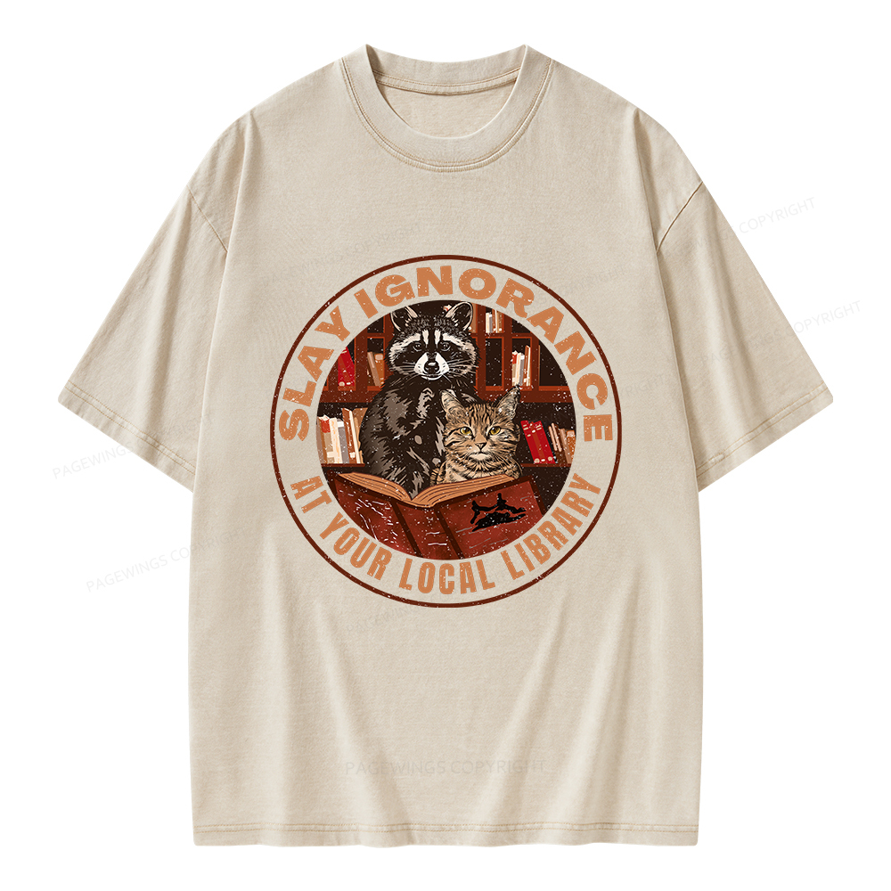 Pagewings Slay Ignorance At Your Local Library Unisex Washed T-shirt