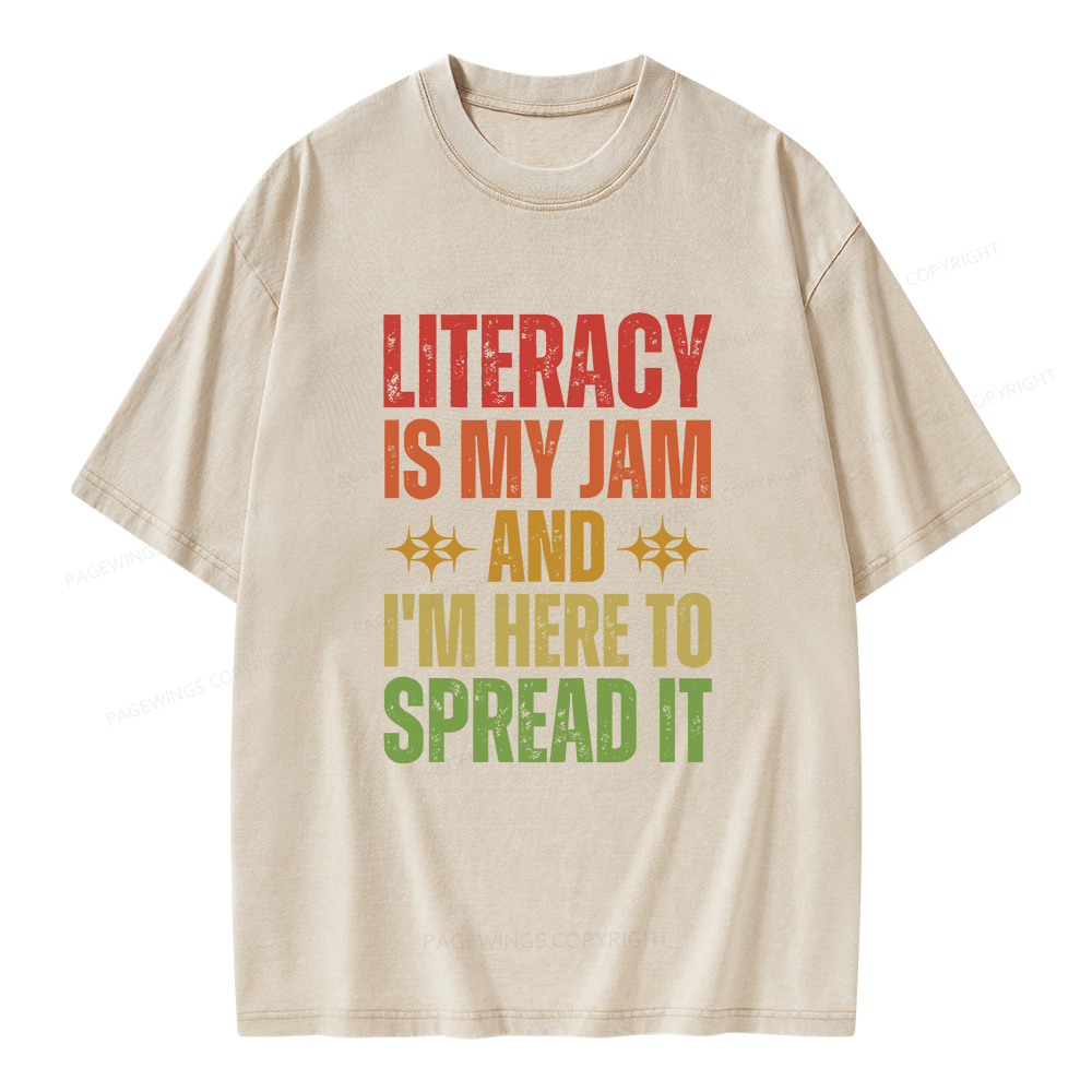 Pagewings Literacy Is My Jam And I'm Here To Spread It Unisex Washed T-shirt