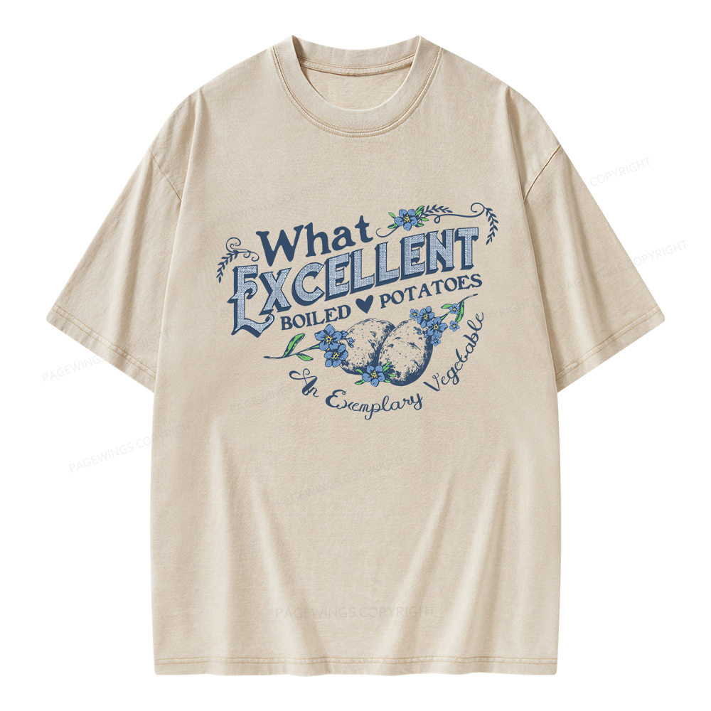 Pagewings What Excellent Boiled Potatoes Unisex Washed T-shirt