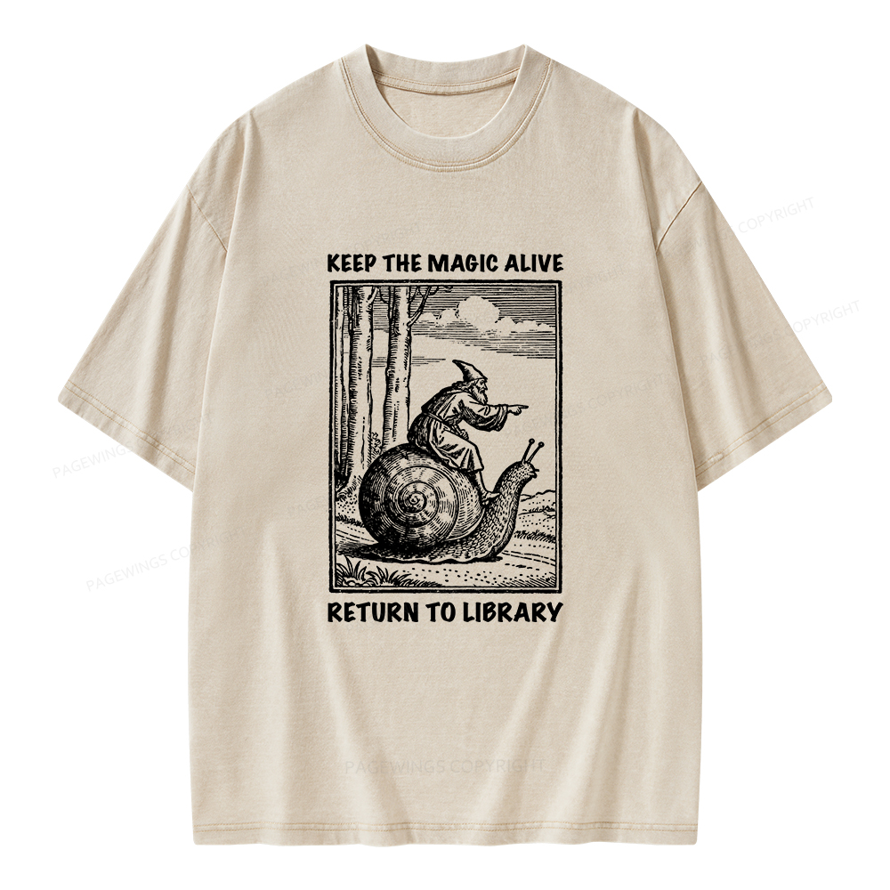 Pagewings Keep the Magic Alive  Return to Library Unisex Washed T-shirt