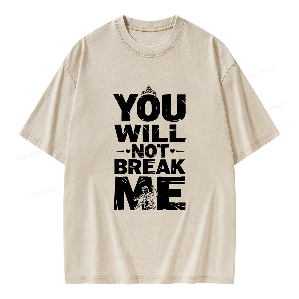 Pagewings You Will Not Break Me Unisex Washed T-shirt