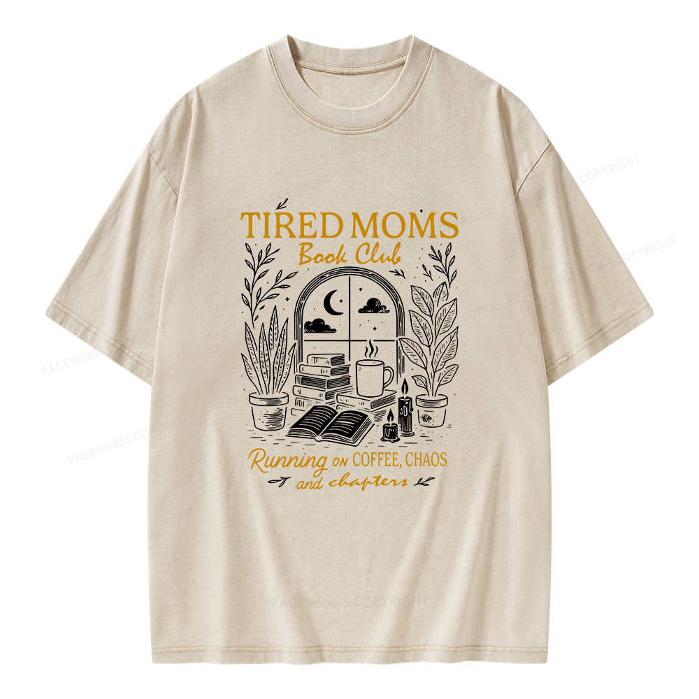 Pagewings Tired Moms Book Club Unisex Washed T-shirt