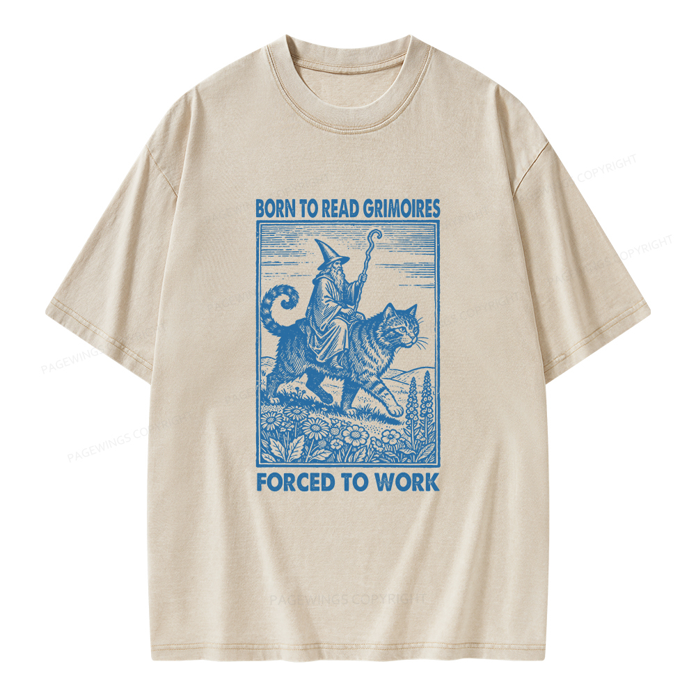Pagewings Born to Read Grimoires Forced to Work Unisex Washed T-shirt