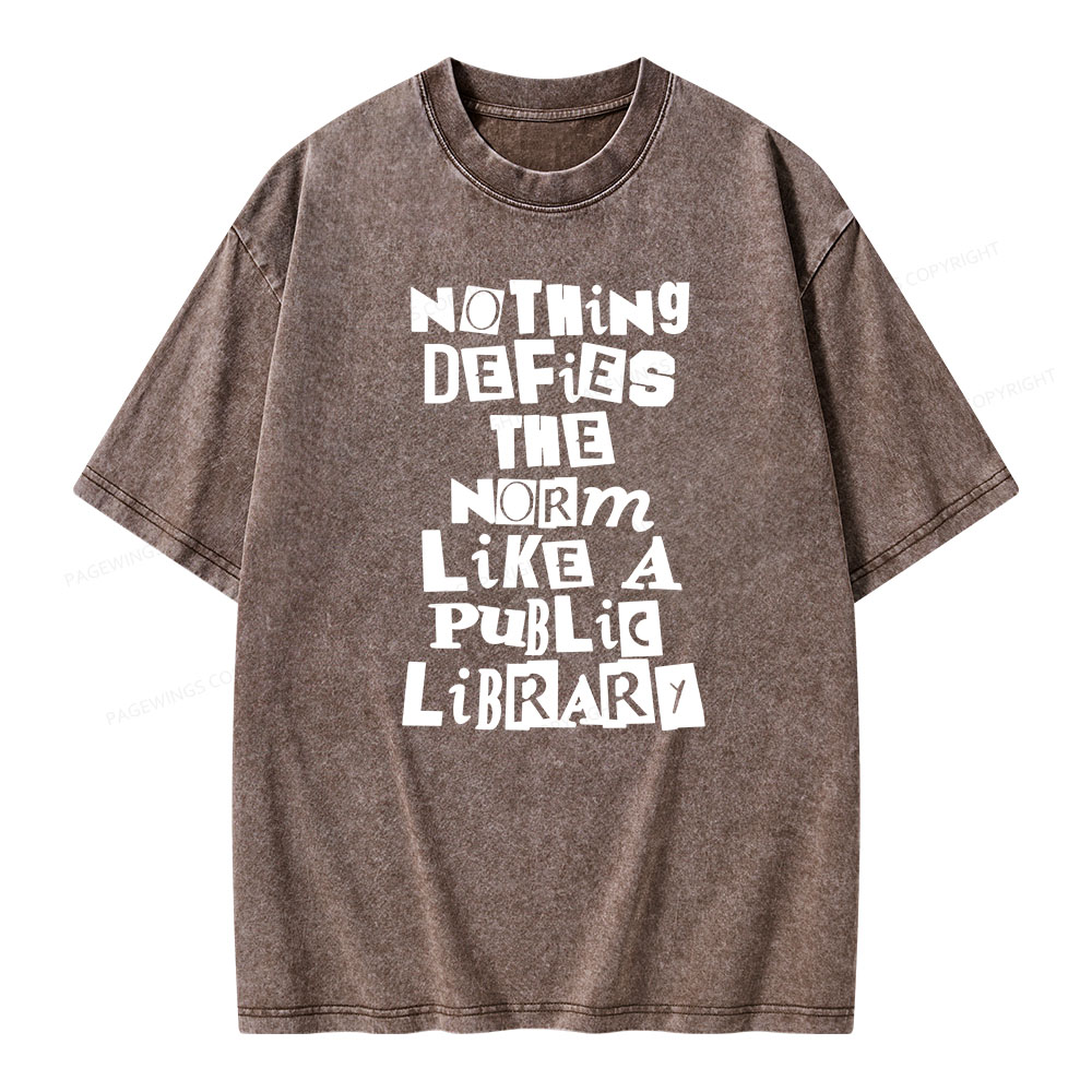 Pagewings Nothing defies the norm like a public library Unisex Washed T-shirt