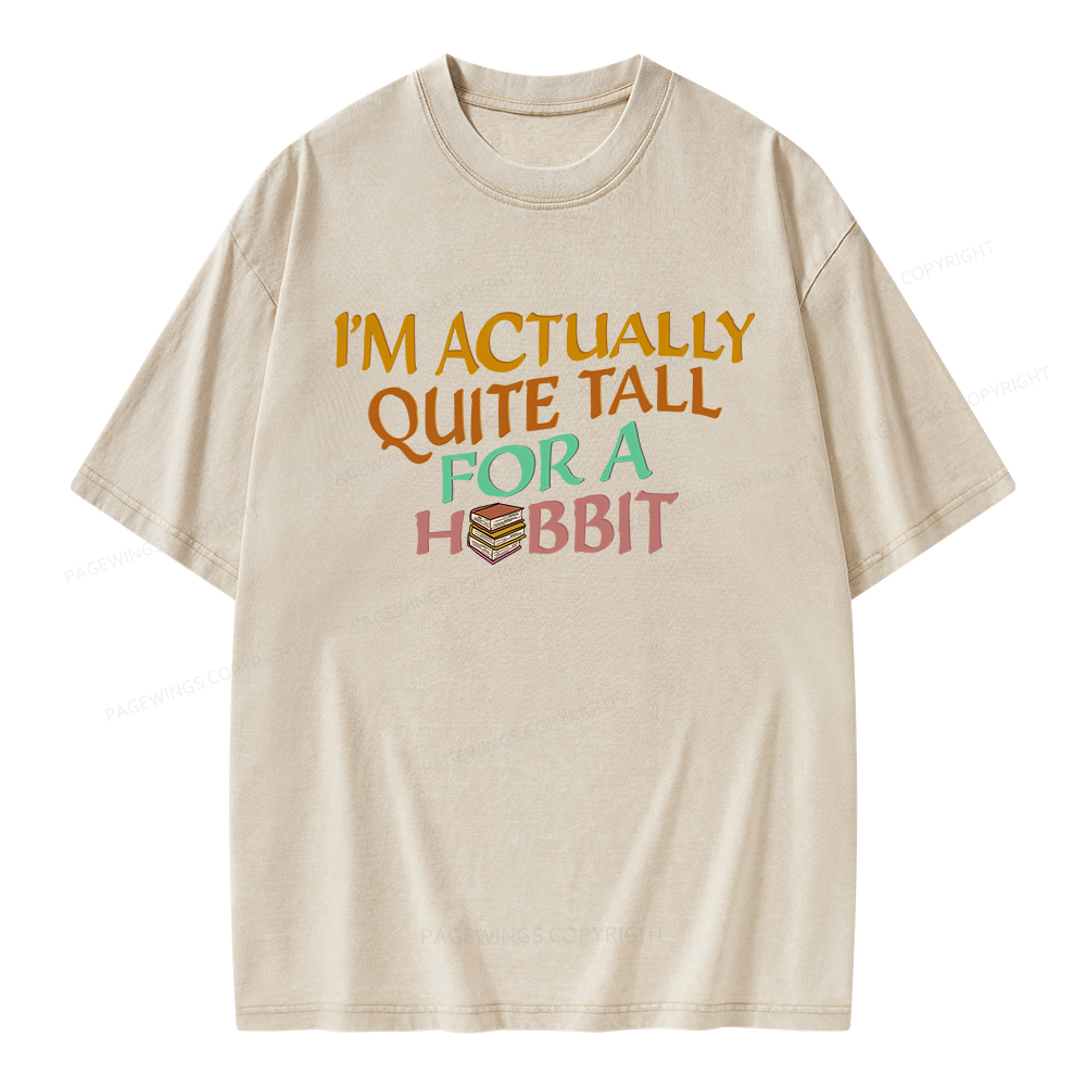 Pagewings I'm Actually Quite Tall Unisex Washed T-shirt