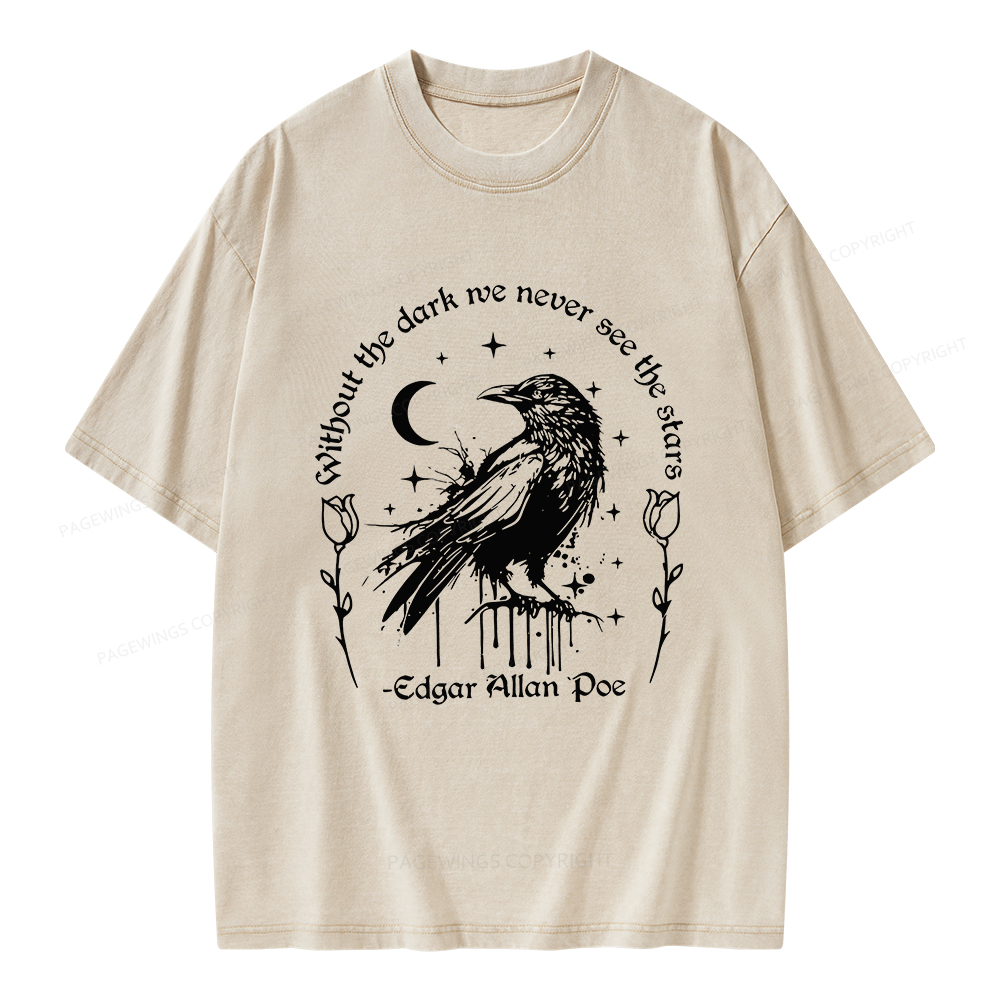 Pagewings Without The Dark We Never See The Stars Unisex Washed T-shirt