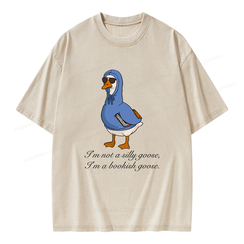 Pagewings I’m Not A Silly Goose I’m A Bookish Goose Unisex Washed T-shirt