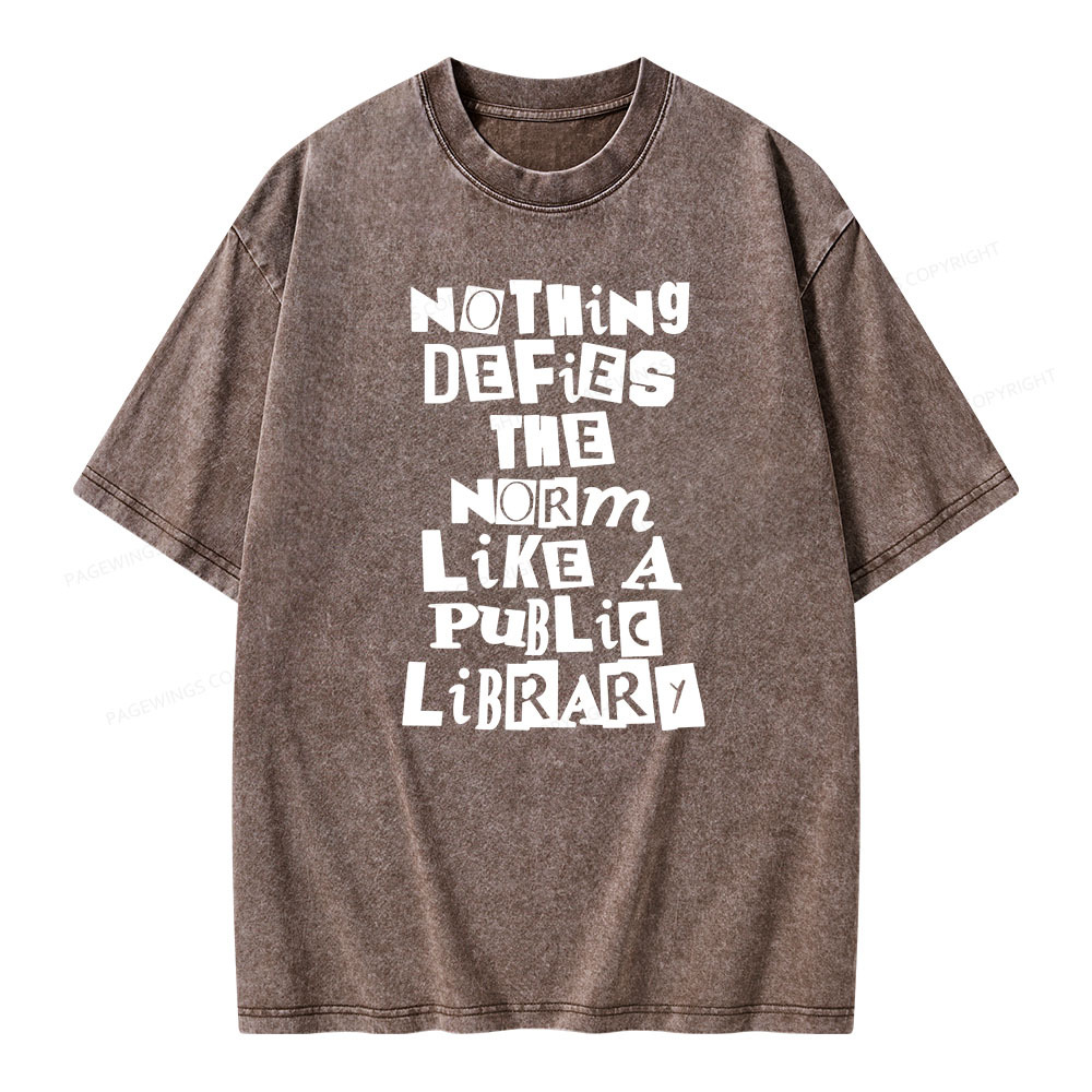 Pagewings Nothing defies the norm like a public library Unisex Washed T-shirt
