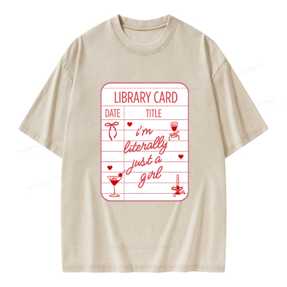 Pagewings I'm Literally Just A Girl Unisex Washed T-shirt