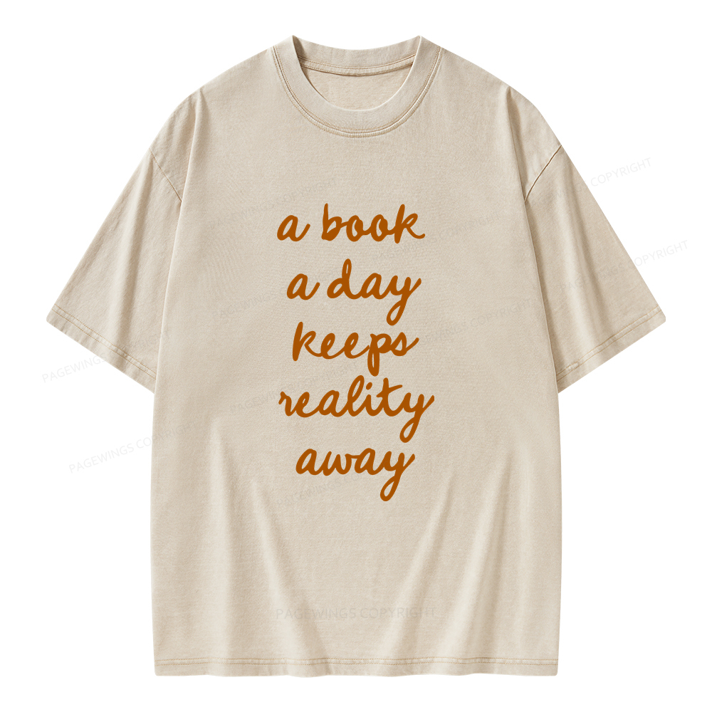 Pagewings A Book A Day Keeps Reality Away Unisex Washed T-shirt