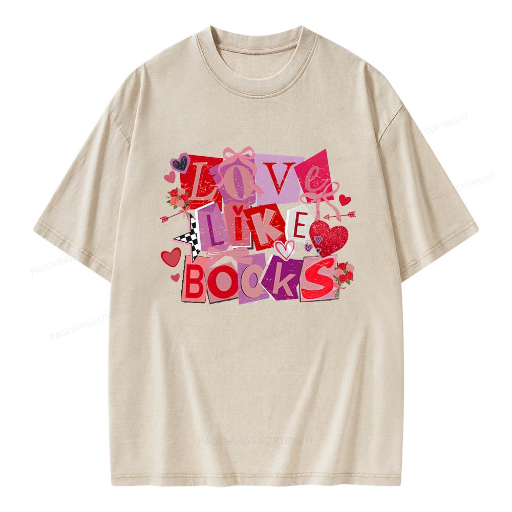 Pagewings Love Like Books Unisex Washed T-shirt