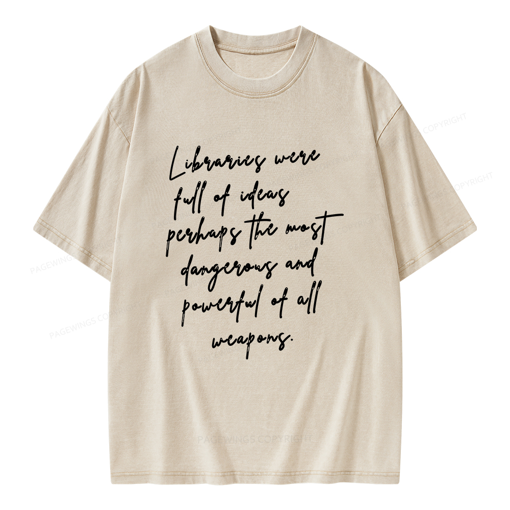 Pagewings Libraries Were Full Of Ideas Unisex Washed T-shirt