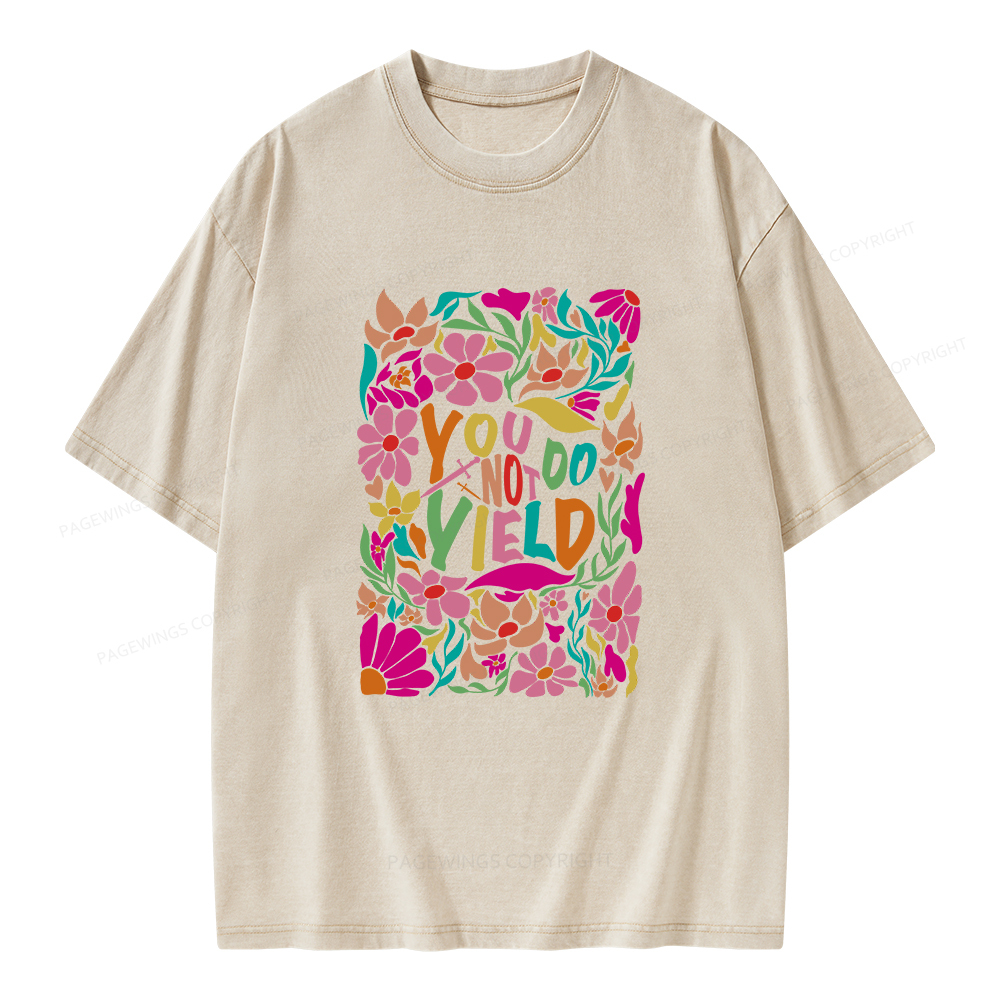 Pagewings You Do Not Yield Unisex Washed T-shirt