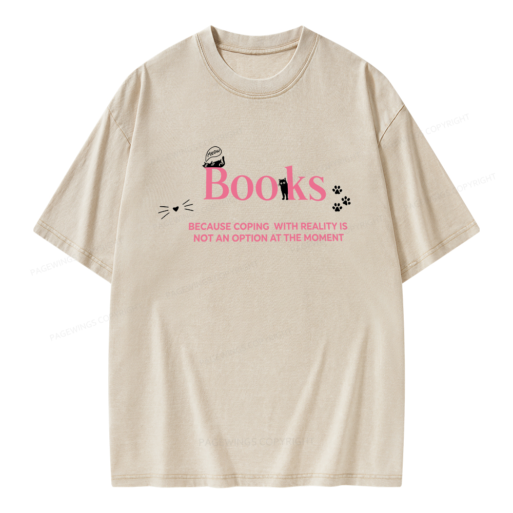 Pagewings Valentines Day Because Reality Is Not An Option Unisex Washed T-shirt