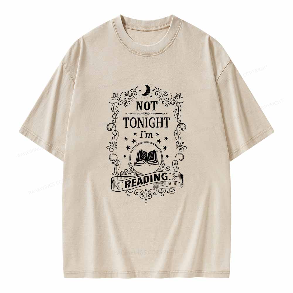 Pagewings Not Tonight Reading Unisex Washed T-shirt