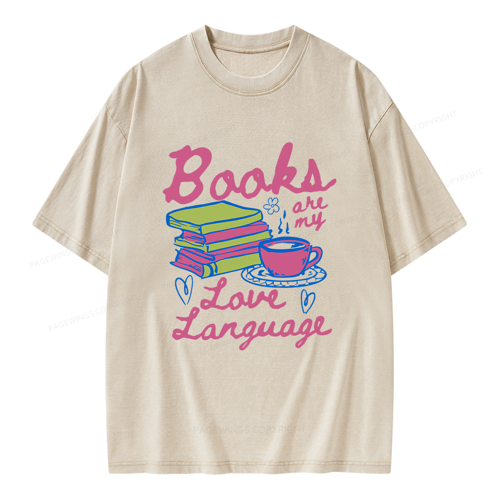 Pagewings Valentines Day Books are My Love Language Unisex Washed T-shirt