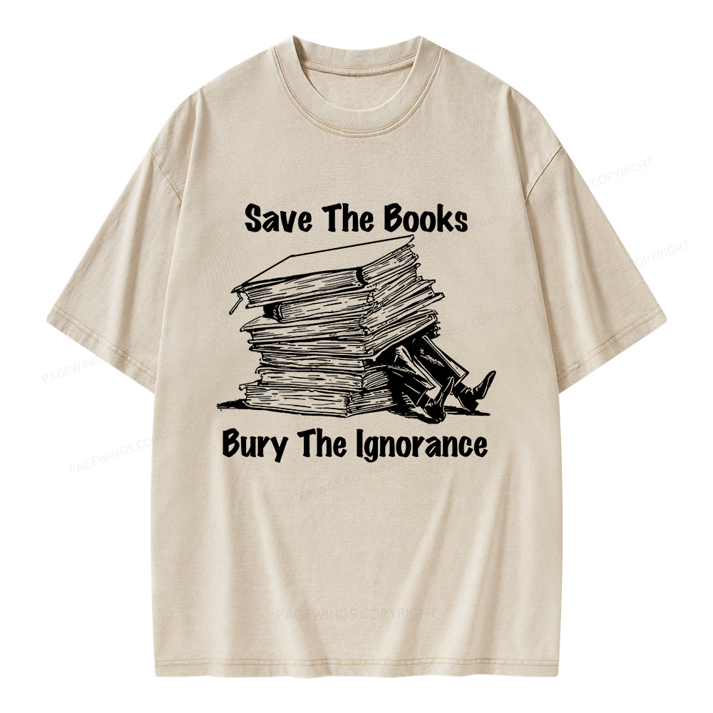 Pagewings Save The Books Bury The Ignorance Unisex Washed T-shirt