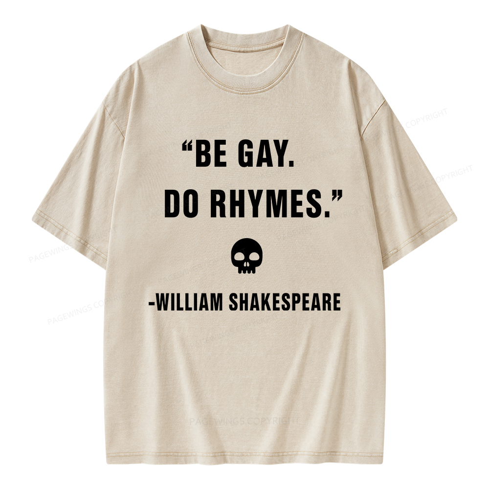 Pagewings Be Gay Do Rhymes Unisex Washed T-shirt