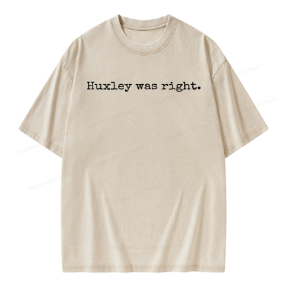 Pagewings Huxley Was Right Unisex Washed T-shirt