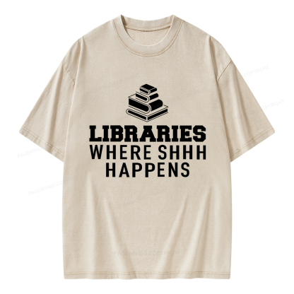 Pagewings Libraries Where Shhh Happens Unisex Washed T-shirt