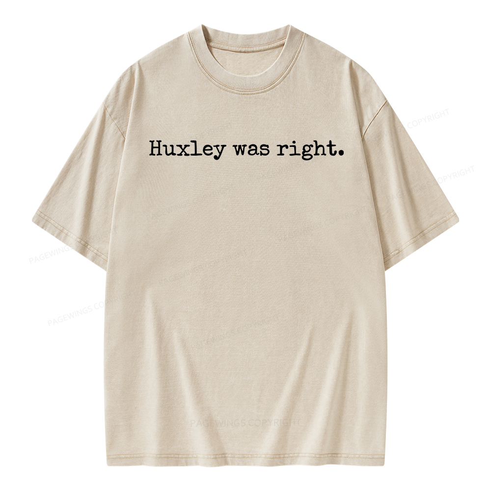 Pagewings Huxley Was Right Unisex Washed T-shirt
