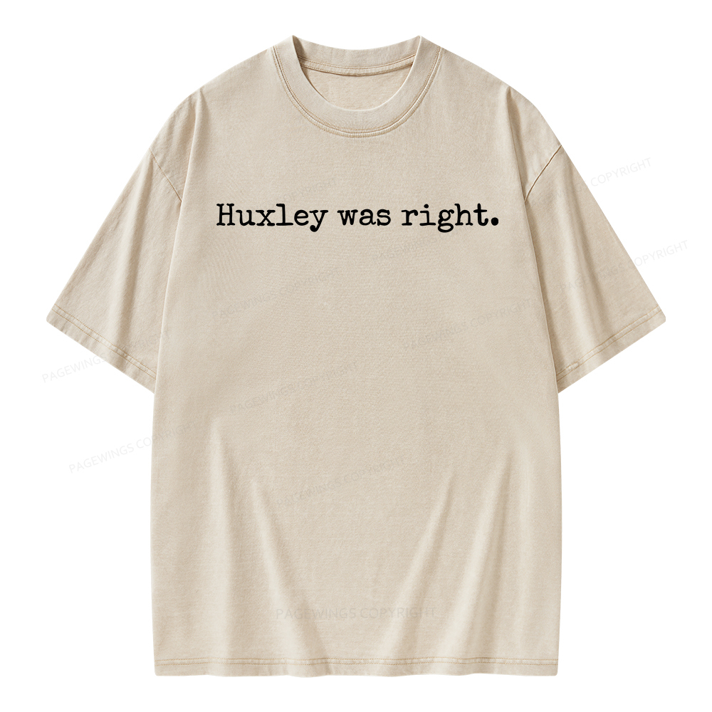 Pagewings Huxley Was Right Unisex Washed T-shirt