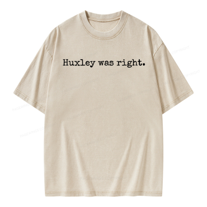 Pagewings Huxley Was Right Unisex Washed T-shirt