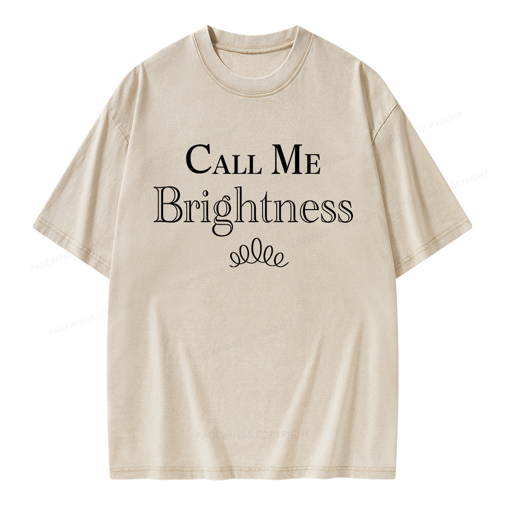 Pagewings Call Me Brightness Unisex Washed T-shirt
