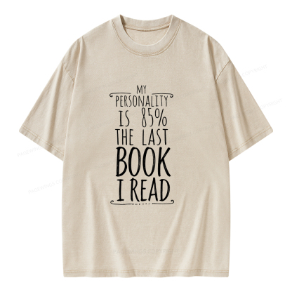 Pagewings My Personality Is 85% The Last Book I Read Unisex Washed T-shirt