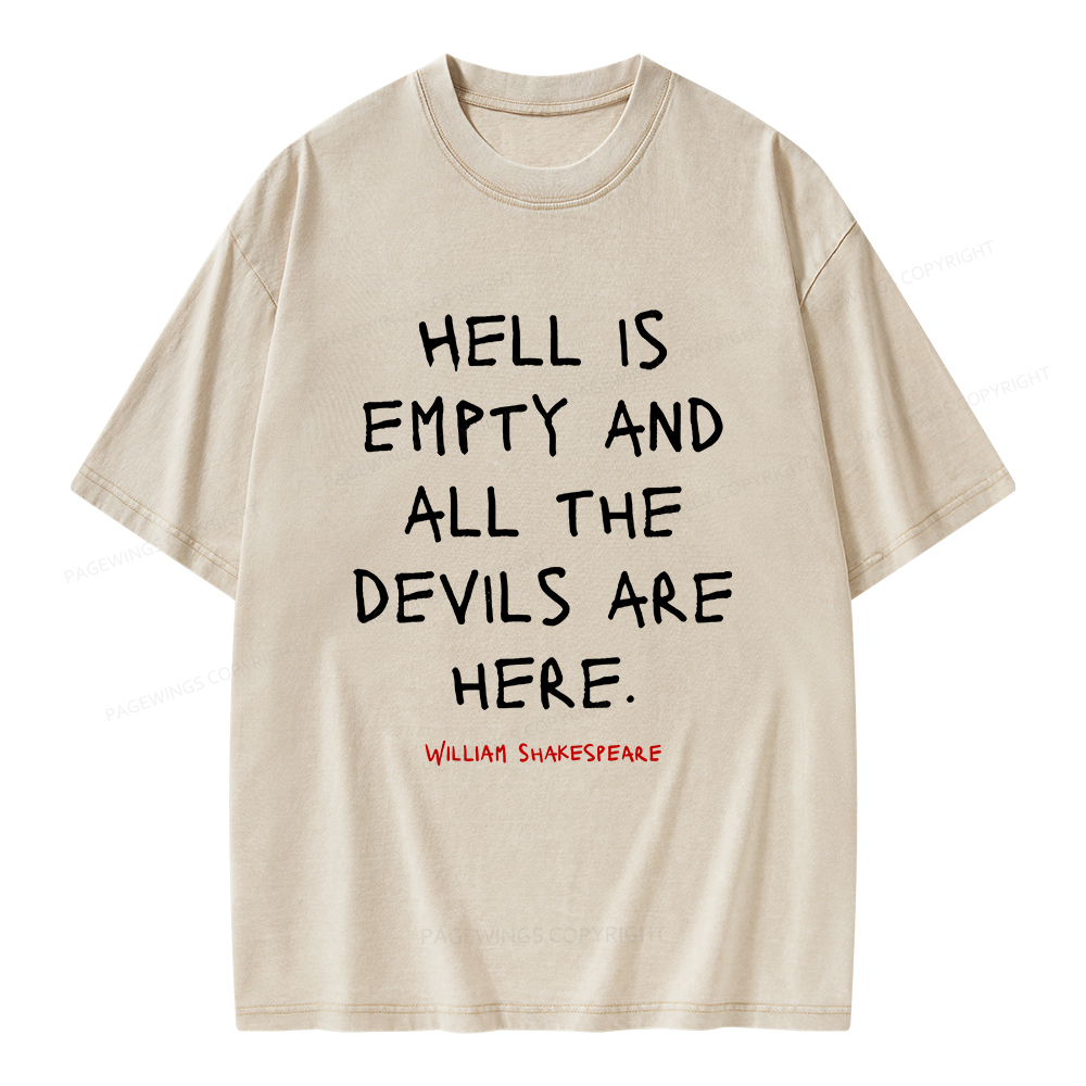 Pagewings Hell Is Empty And All The Devils Are Here Unisex Washed T-shirt